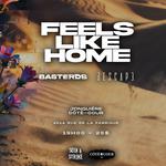 Feels Like Home/Basterds/Descape