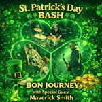 St. Patrick's Bash with Bon Journey and Maverick Smith