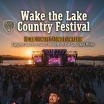 Wake The Lake Country Festival 2026