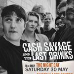 Cash Savage & The last Drinks - The Night Cat