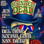 Definitely Dead Live at Del Mar Social in San Diego CA