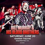 Bill Murray & His Blood Brothers