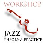 WORKSHOP "Jazz in Theory & Practice"