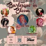  The Jigglewatts present: Burlesque In Bloom