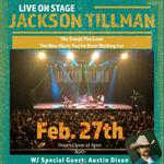 Jackson Tillman - Live! w/ Special Guest, Austin Dixon