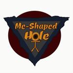 Me-Shaped Hole