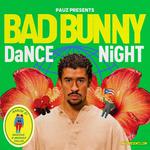 Bad Bunny Dance Night