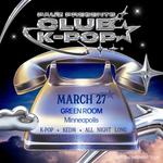 CLUB K-POP (K-POP Hits & K-EDM All Night Long!)