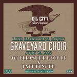GRAVEYARD CHOIR LIVE @ OIL CITY BEER COMPANY