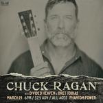 Chuck Ragan w/ Divided Heaven & The Bret Tobias Set