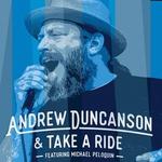 Andrew Duncanson & Take A Ride ft. Michael Peloquin