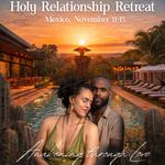 Holy Relationship Retreat - Mexico  2026