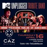 MTV Unplugged Tribute Band at The Caz Buffalo