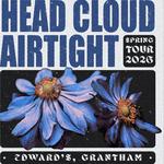 HEAD CLOUD // AIRTIGHT // BLYTHE // HOOLIGAN