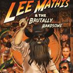 Lee Mathis & the Brutally Handsome