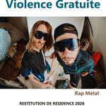 Réstitution de résidence de VIOLENCE GRATUITE