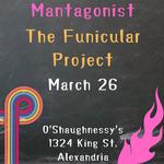 Mantagonist and The Funicular Project