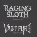 Raging Sloth + Vast Pyre