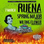 LOUD WOMEN presents: Ruena + Spring Major + Wilting Flower