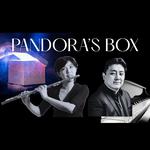 Pandora'x Box: Katie Kim Flute & Kenji Fujimura Piano 