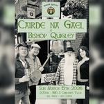 Cairde na Gael - at Bishop Quigley