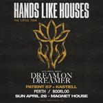Hands Like Houses - The Lótus Tour