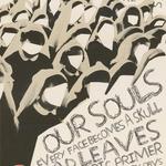 Our Souls + Every Face Becomes A Skull + Dead Leaves