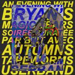 AN EVENING WITH BRYAN'S MAGIC TEARS