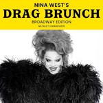 Nina West's Drag Brunch: BROADWAY EDITION
