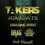 The No Place Like Home Tour- Featuring TAKERS & REMNANTS 