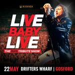 DRIFTERS WHARF | LIVE BABY LIVE THE INXS TRIBUTE SHOW