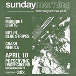 Sunday Morning w/ MIDNIGHT LIGHTS, Boy In Blue Stripes, and Crash Nebula