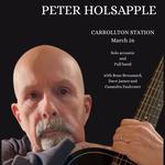 Peter Holsapple (solo and with band) Thursday March 26 at Carrollton Station
