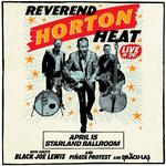 Reverend Horton Heat w/ Black Joe Lewis, Piñata Protest, The Dracu-Las