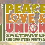 Peace Love & Union Saltwater Songwriter Festival 2026