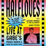 Halfloves 10 Year Anniversary Show