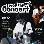 Live Looping Concert „Privilegiu”