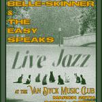 Belle-Skinner & The Easy Speaks at The Van Dyck