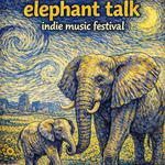 17th Annual Elephant Talk Indie Music Festival 2026