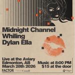 Marrch 28th @ The Aviary (Edmonton) w/ Dylan Ella Whiling
