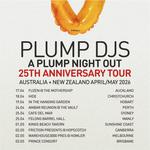  A Plump Night Out // 25th Anniversary Tour // Warehouse3000 Pres. Plump DJS