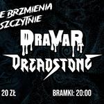 Dravar + Dreadstone