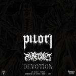 PILORI + PYRECULT + DEVOTION @ Le Klub