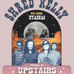 Shred Kelly at Upstairs