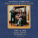 Mystic Theatre - An Intimate Evening with Molly Tuttle & Ketch Secor 