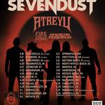 Sevendust w/special guests Atreyu,  Fire From The Gods and American Adrenalin 