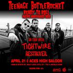 Teenage Bottlerocket  READY TO ROLL TOUR - w/ Restroyer. and Tightwire