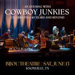 Cowboy Junkies - Celebrating 40 Years and Beyond