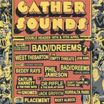 Bad//Dreems, How Good, Select Music, GA Entertainment presents… BAD//DREEMS PRESENTS: GATHER SOUNDS 2026