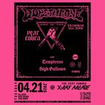 Dopethrone w/ Year of the Cobra + Temptress + High Gallows @ X-Ray Arcade